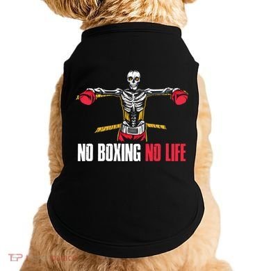 No Boxing No Life Meaningful Gift Doggie Tank