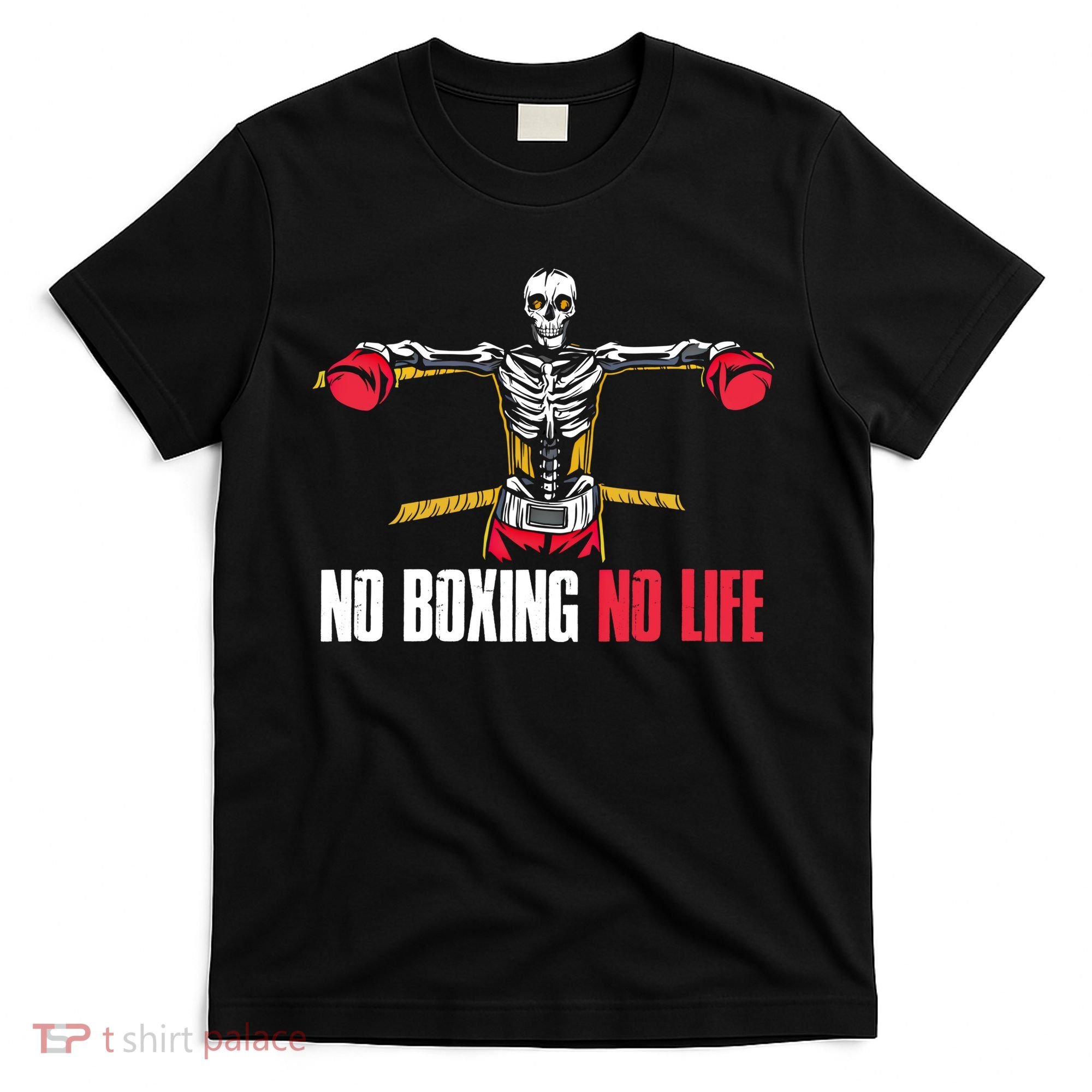 No Boxing No Life Meaningful Gift T-Shirt