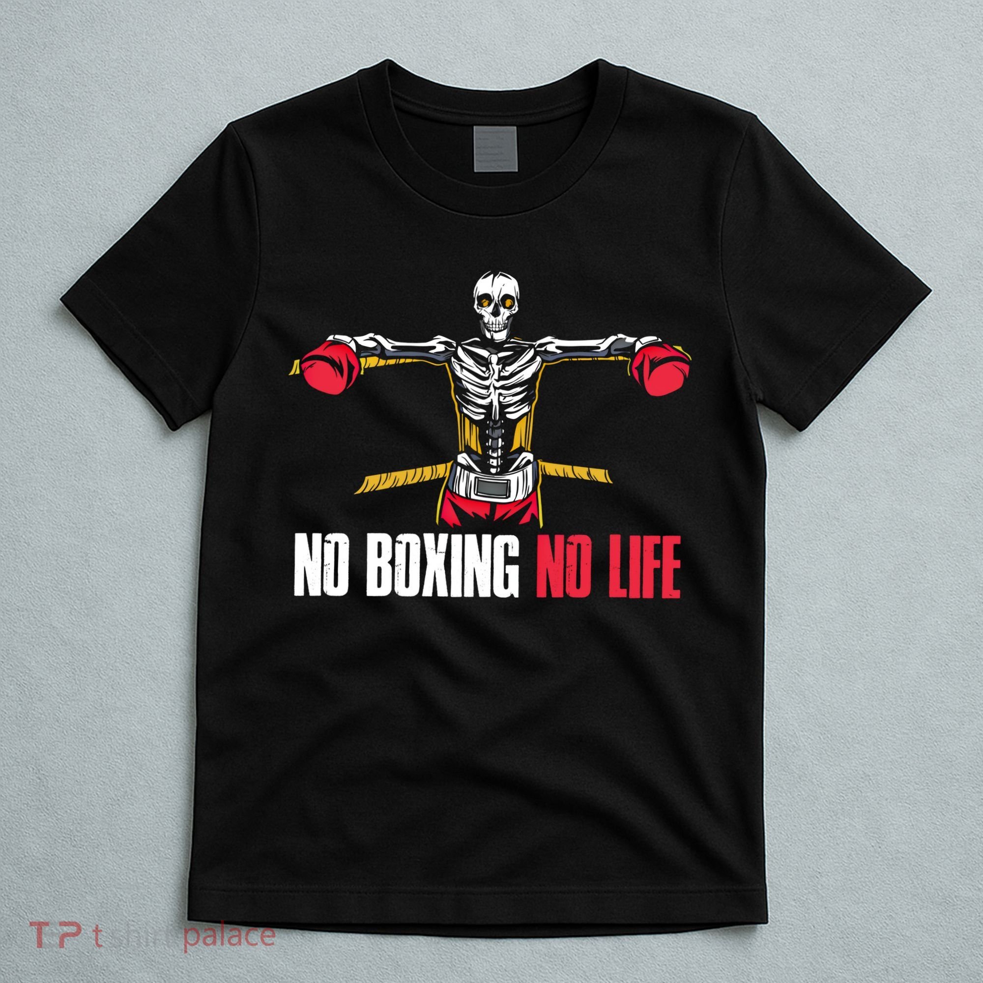 No Boxing No Life Meaningful Gift T-Shirt