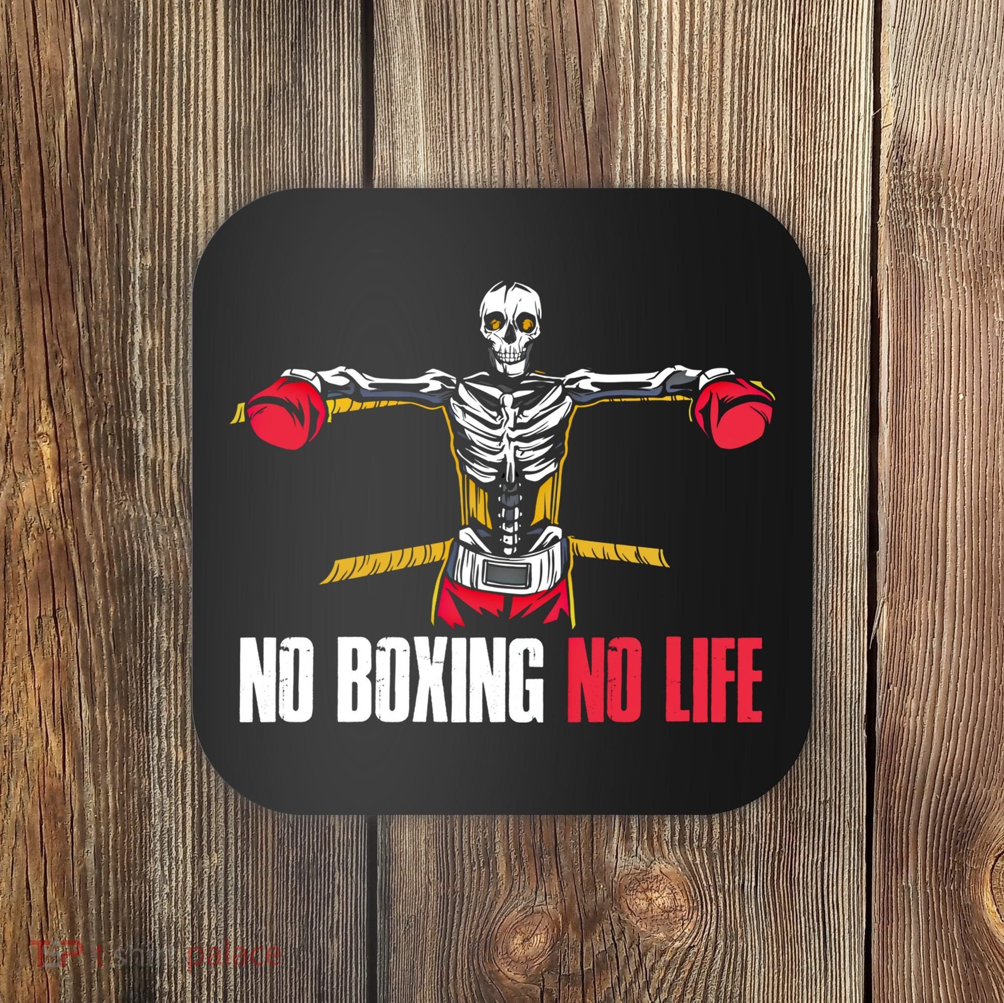 No Boxing No Life Meaningful Gift Coaster