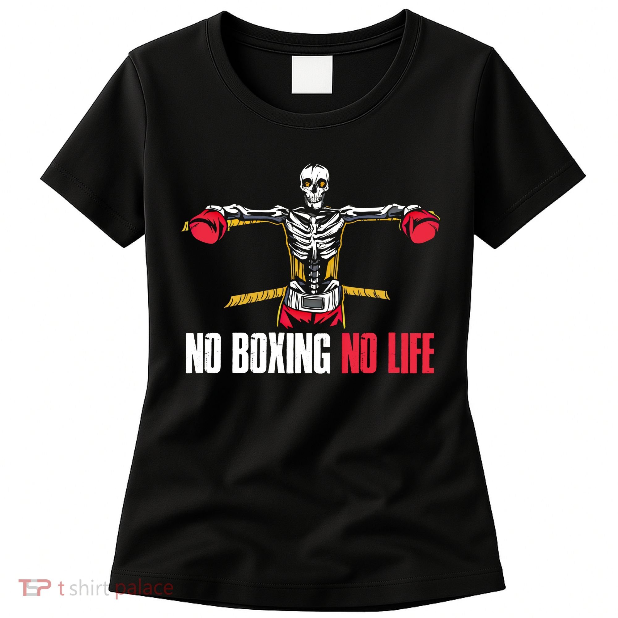 No Boxing No Life Meaningful Gift Women's T-Shirt