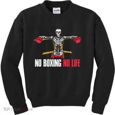 No Boxing No Life Meaningful Gift Kids Sweatshirt