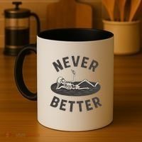 Never Better Coffee Mug thumb 4