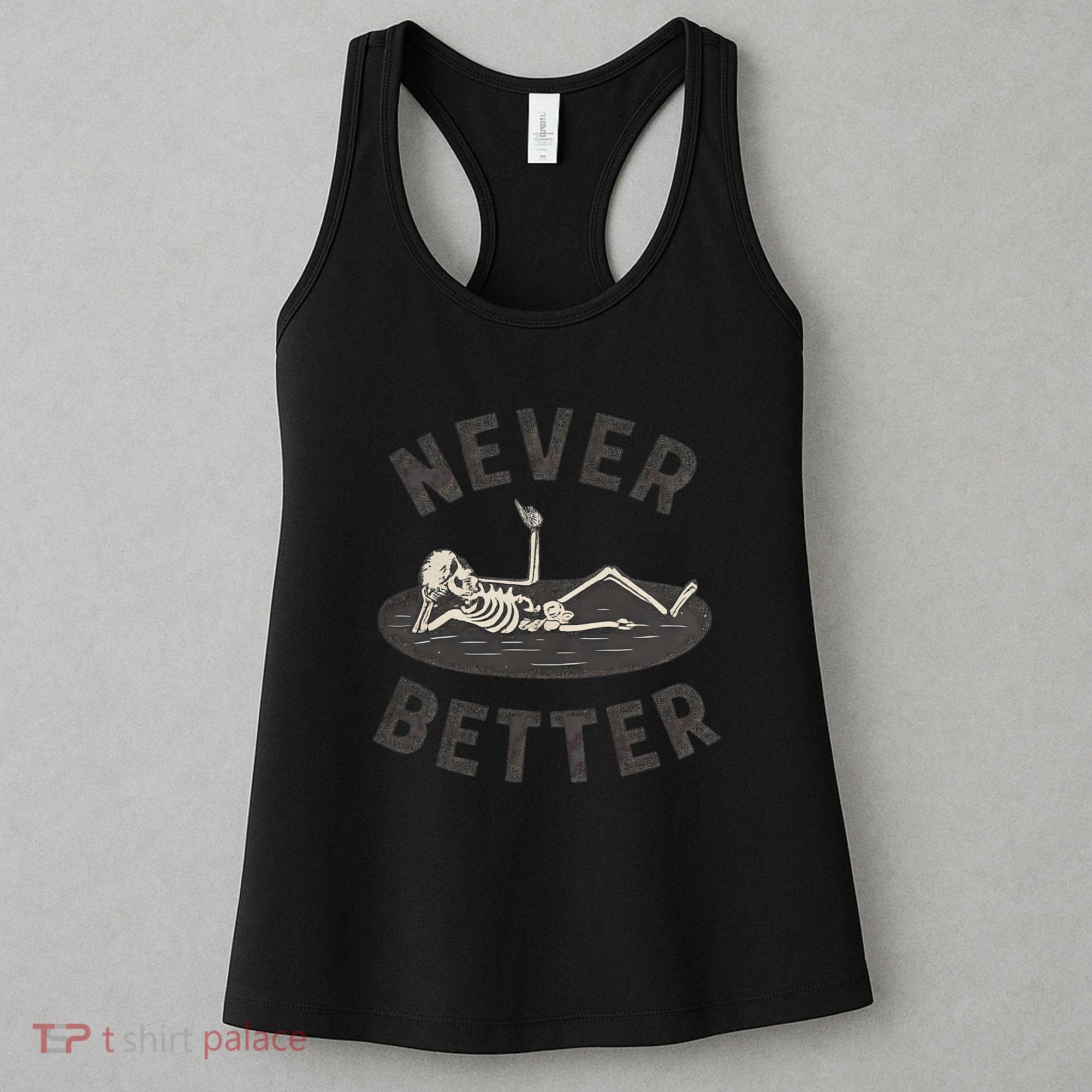 Never Better Women's Tank Top