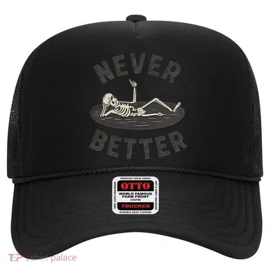 Never Better Hat