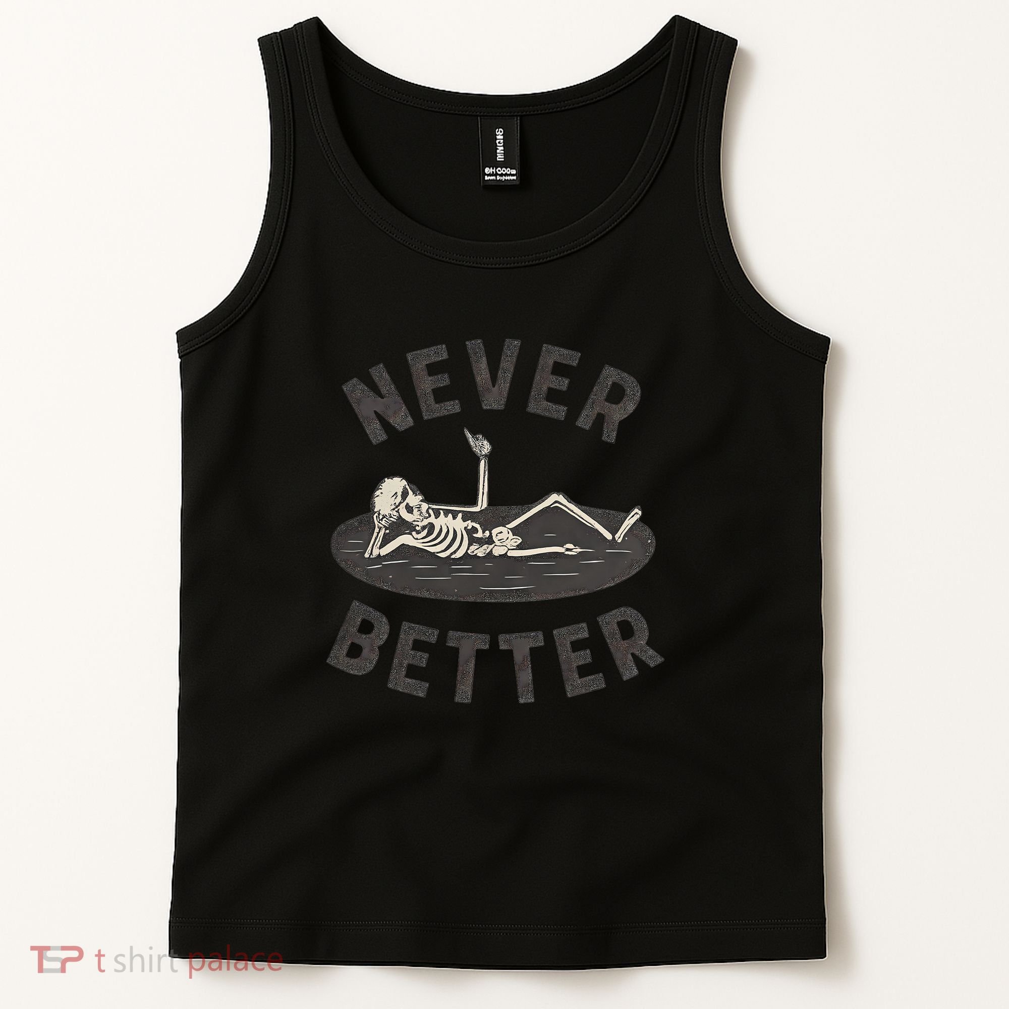 Never Better Tank Top