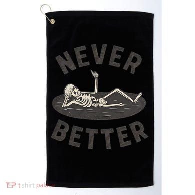 Never Better Golf Towel