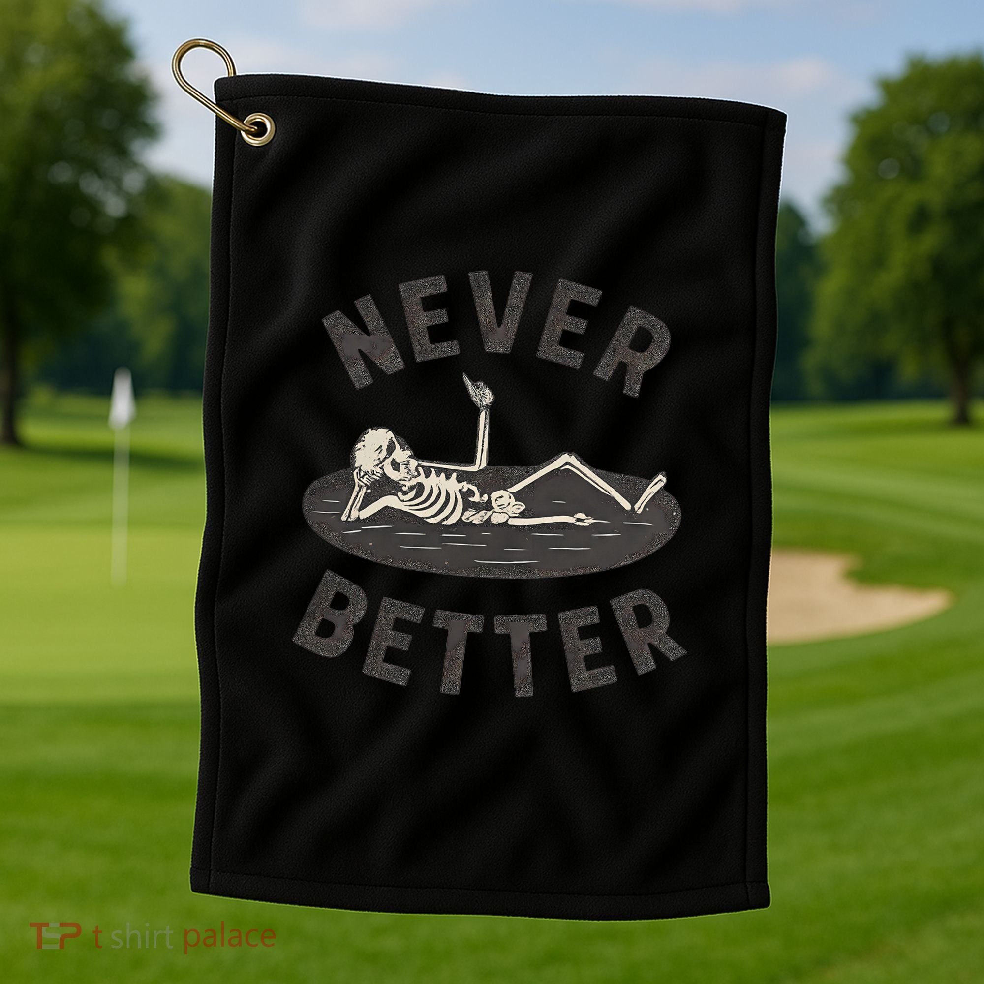 Never Better Golf Towel