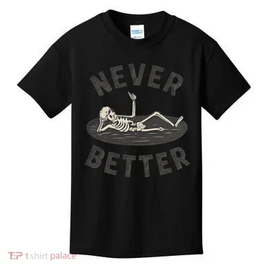 Never Better Kids T-Shirt
