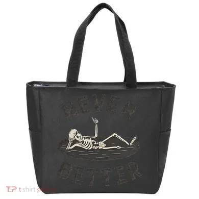 Never Better Tote Bag