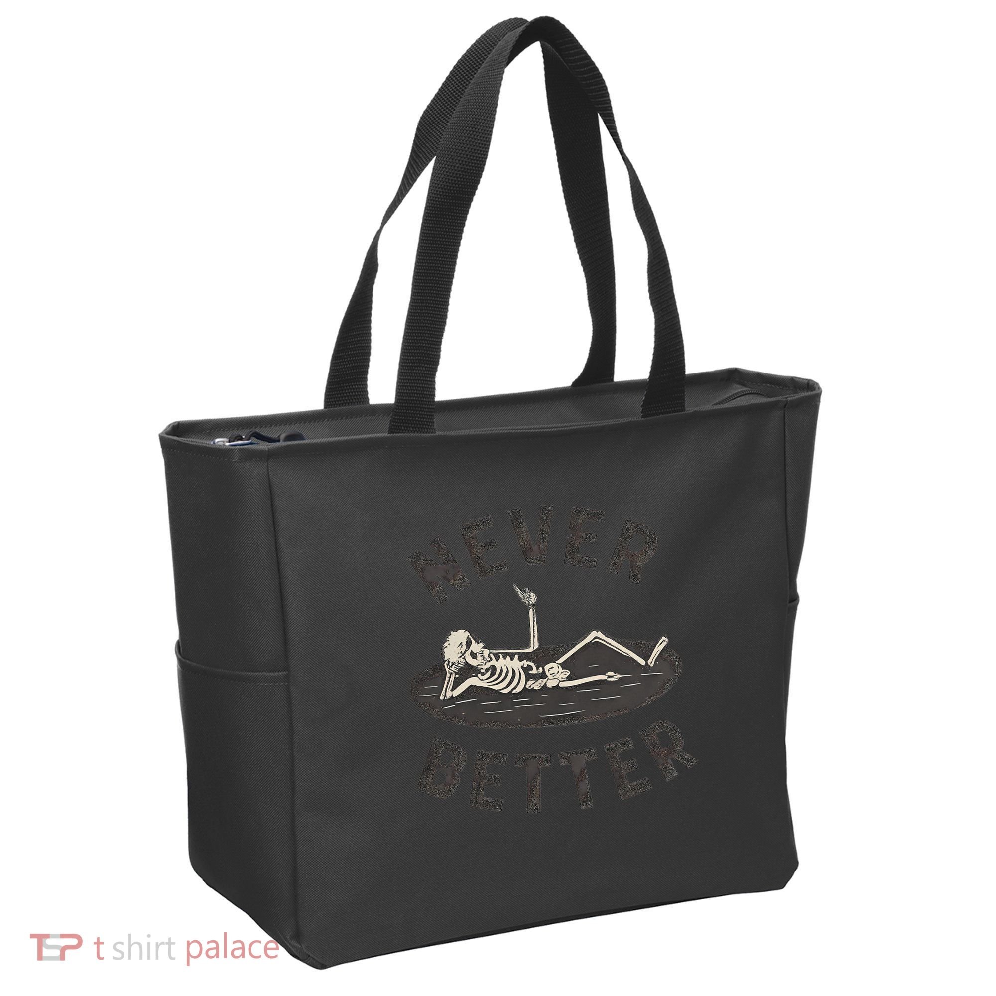 Never Better Tote Bag