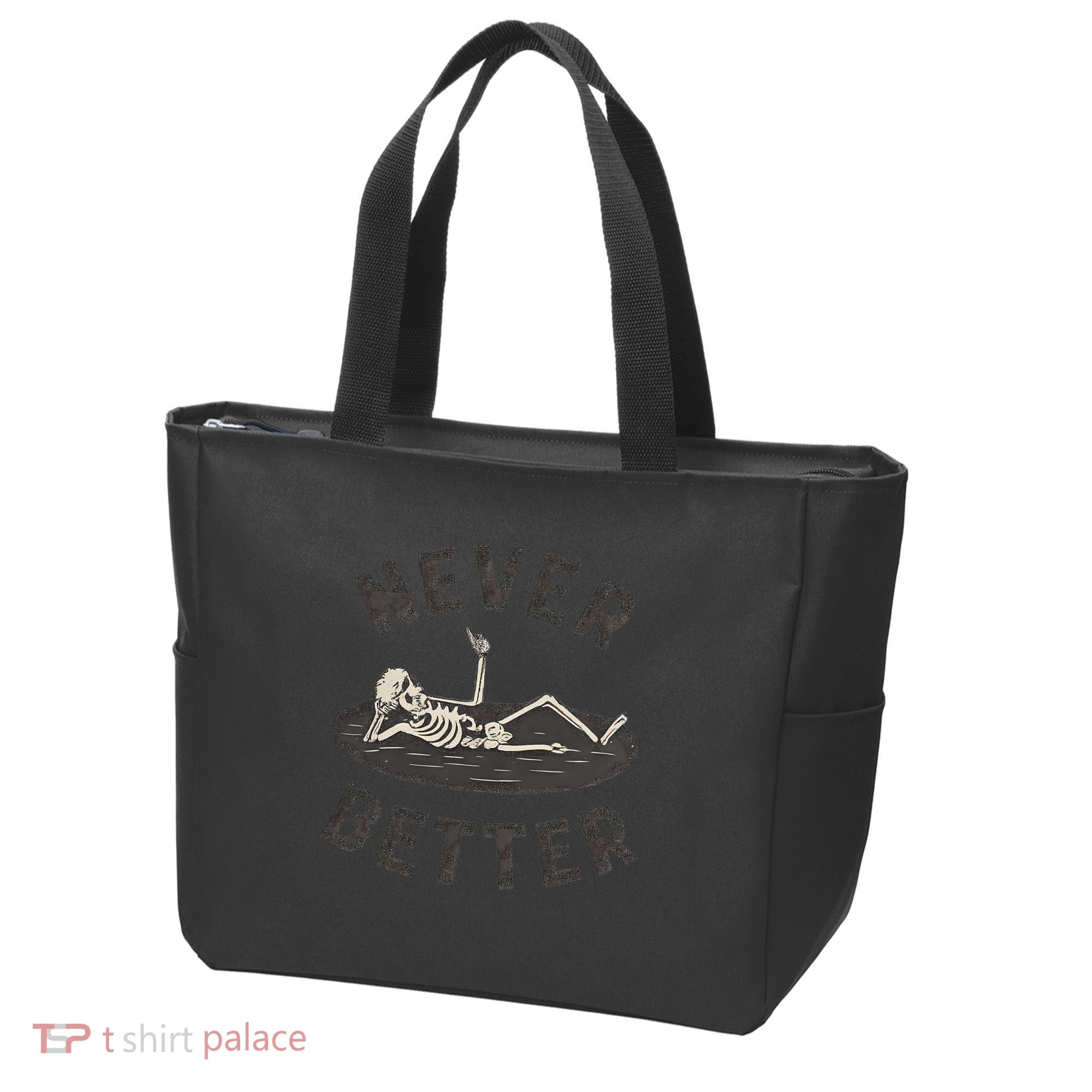 Never Better Tote Bag