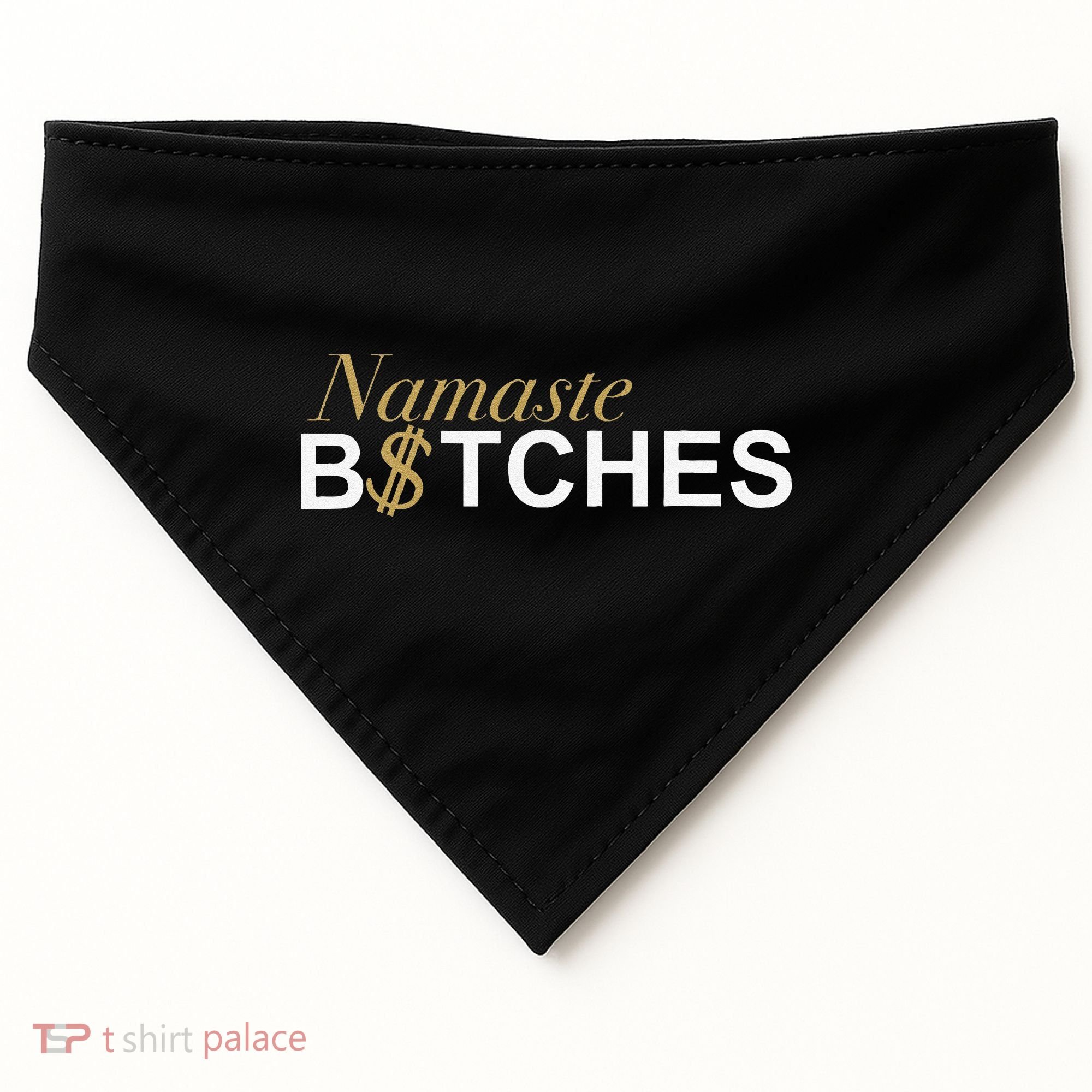 Namaste B$Tch Perfect For Yoga Empowered Selfex Pression USA-Made Doggie Bandana
