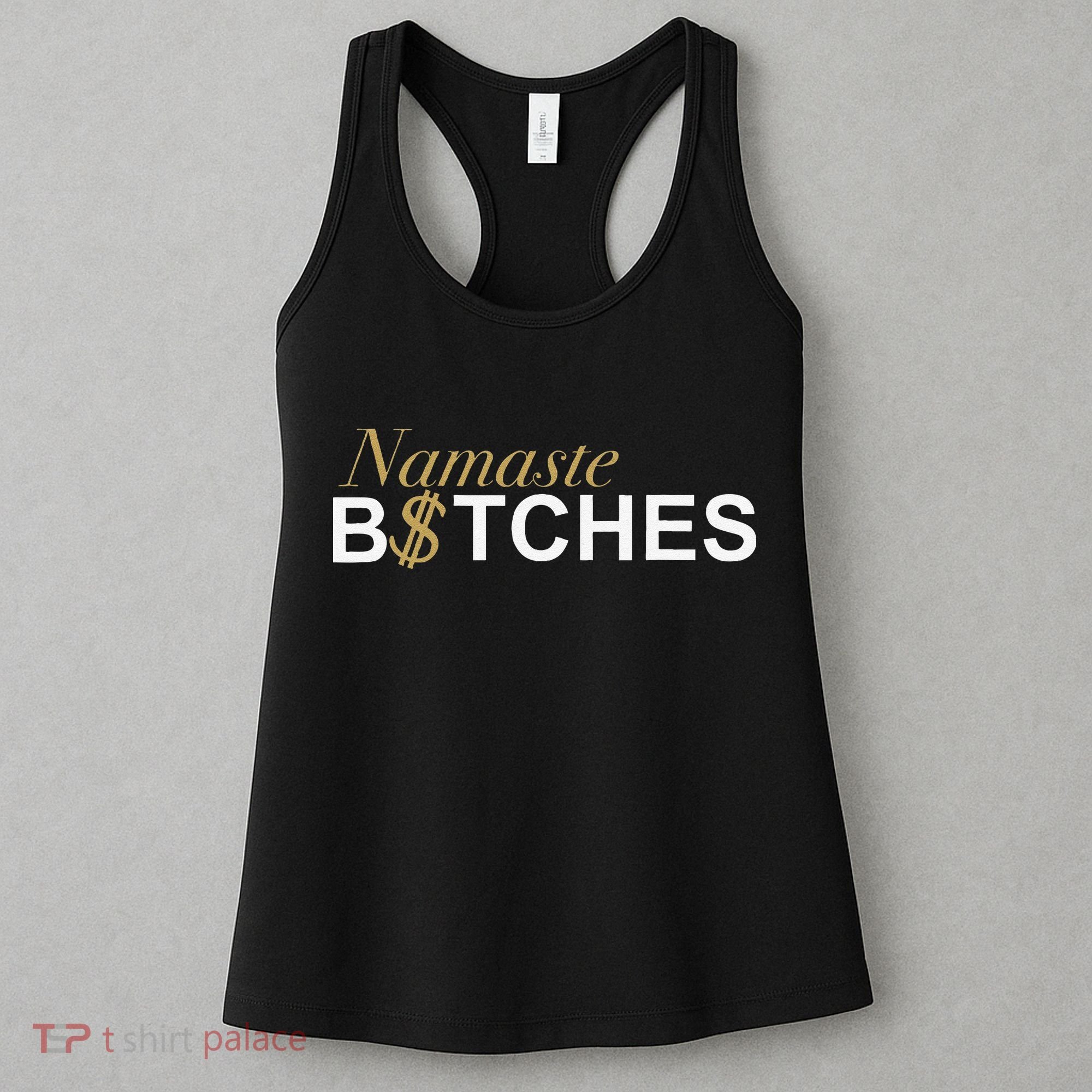 Namaste B$Tch Perfect For Yoga Empowered Selfex Pression Women's Tank Top