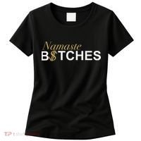 Namaste B$Tch Perfect For Yoga Empowered Selfex Pression Women's T-Shirt thumb 0