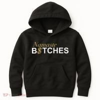 Namaste B$Tch Perfect For Yoga Empowered Selfex Pression Kids Hoodie thumb 0