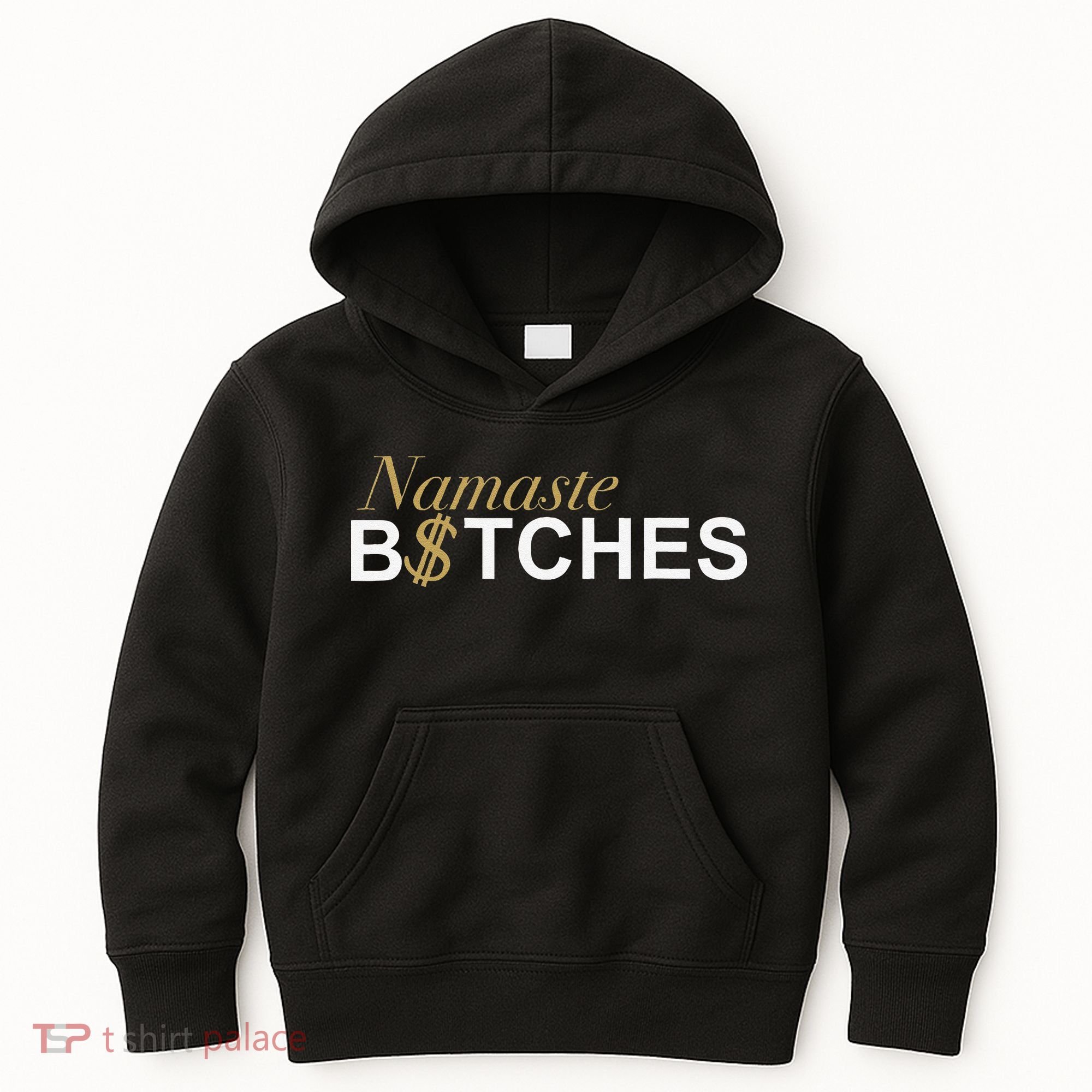 Namaste B$Tch Perfect For Yoga Empowered Selfex Pression Kids Hoodie