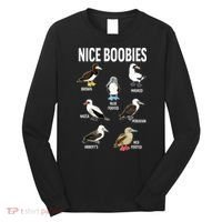 Nice Boobies Pun Adult Joke Funny Bird Lover Birdwatcher Long Sleeve Shirt thumb 0