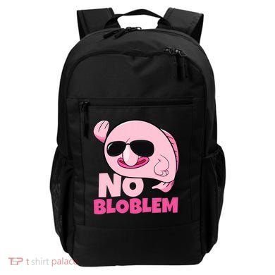 No Bloblem Problem Deep Sea Fish Sea Animal Blobfish Funny Gift Backpack