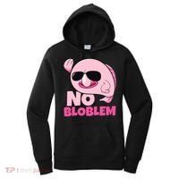 No Bloblem Problem Deep Sea Fish Sea Animal Blobfish Funny Gift Women's Hoodie thumb 0