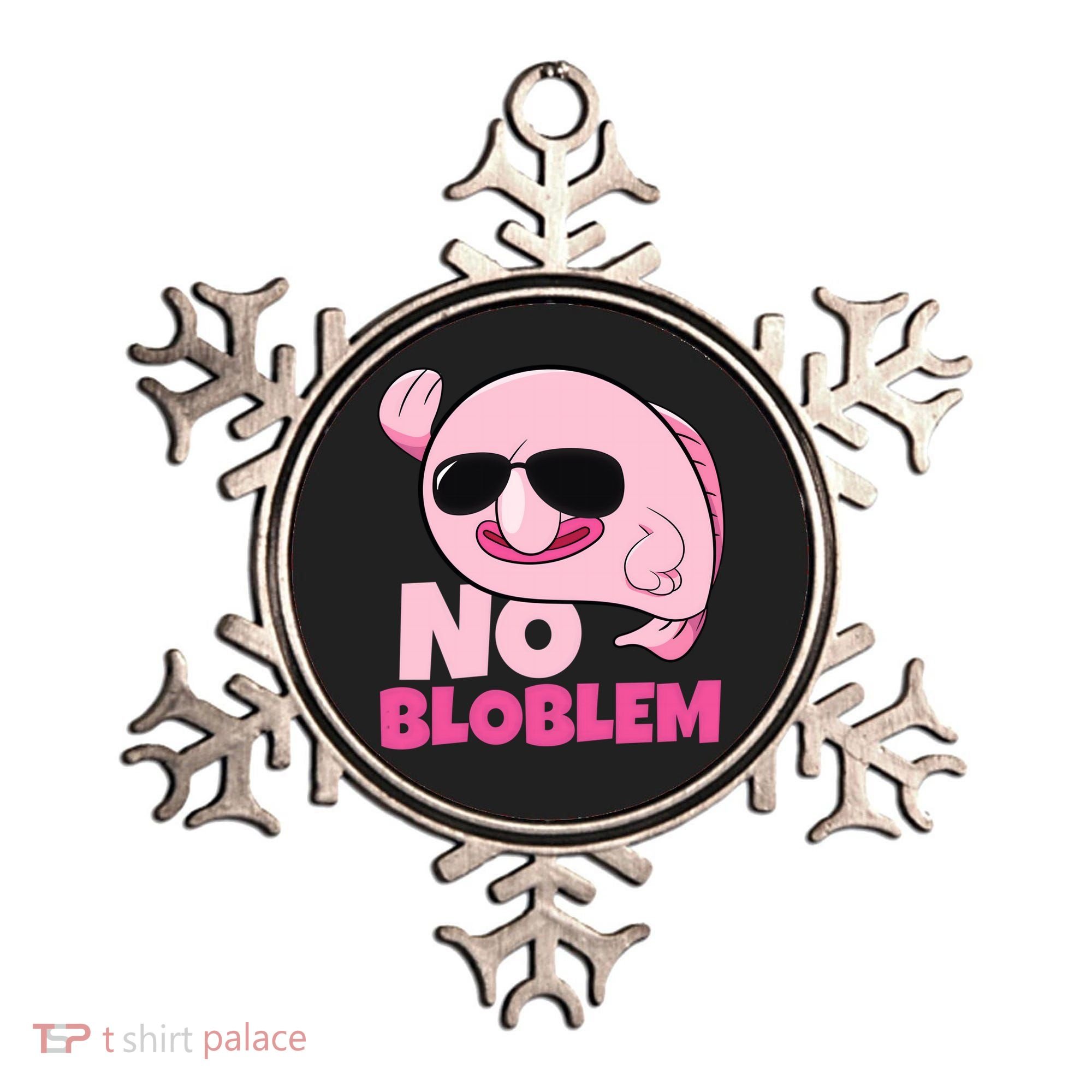 No Bloblem Problem Deep Sea Fish Sea Animal Blobfish Funny Gift Ornament