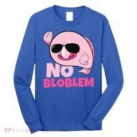 No Bloblem Problem Deep Sea Fish Sea Animal Blobfish Funny Gift Long Sleeve Shirt thumb 0