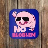 No Bloblem Problem Deep Sea Fish Sea Animal Blobfish Funny Gift Coaster thumb 0