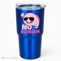 No Bloblem Problem Deep Sea Fish Sea Animal Blobfish Funny Gift Tumbler thumb 0