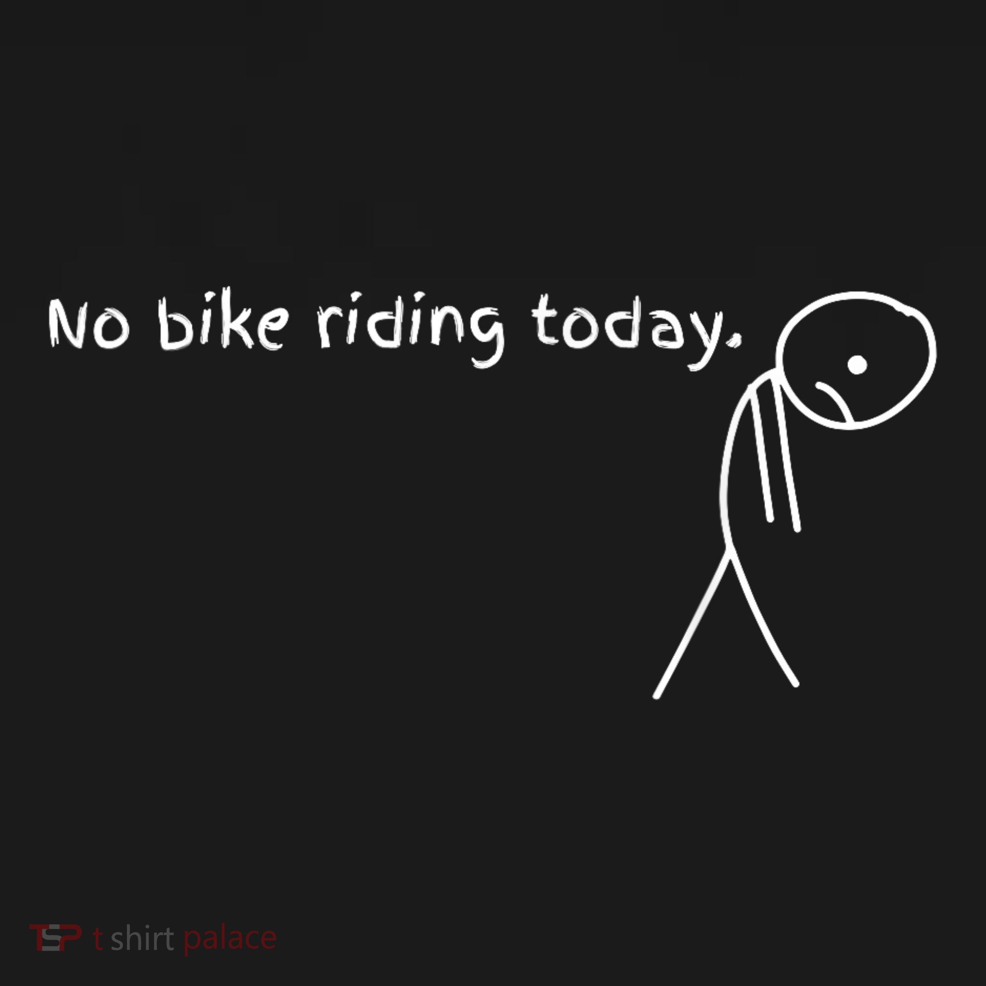 No Bike Riding Today – Funny Cyclist Rest Day Humor Women's Hoodie