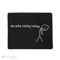 No Bike Riding Today – Funny Cyclist Rest Day Humor Mousepad thumb 0