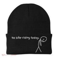 No Bike Riding Today Beanie thumb 0