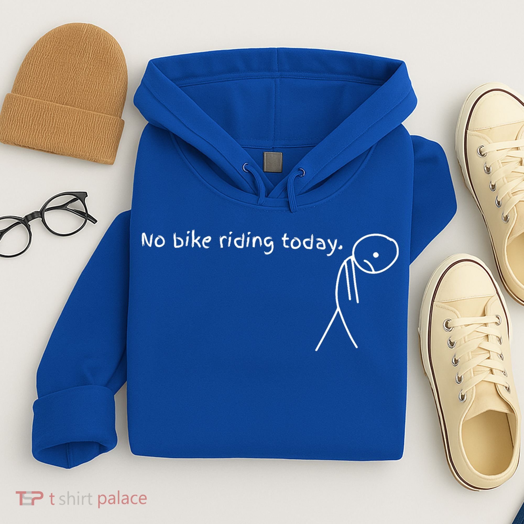 No Bike Riding Today Hoodie