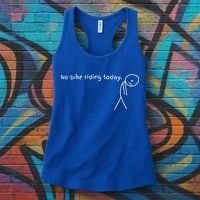 No Bike Riding Today Women's Tank Top thumb 3