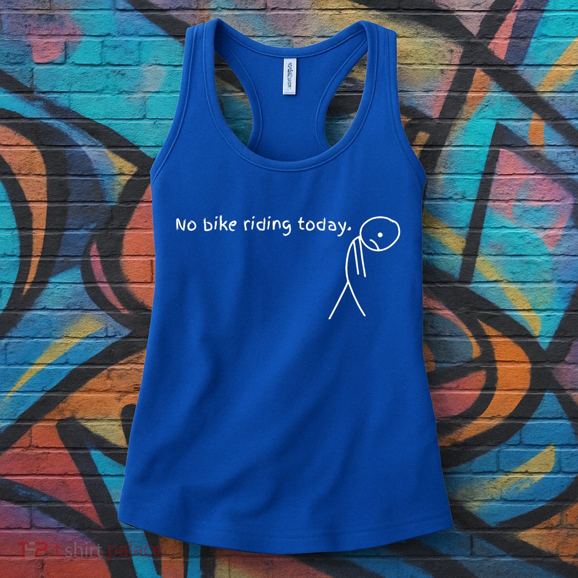 No Bike Riding Today Women's Tank Top
