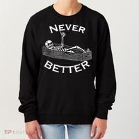 Never Better Skull Skeleton Is In The Coffin Halloween Women's Sweatshirt thumb 0