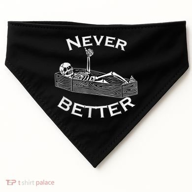 Never Better Skull Skeleton Is In The Coffin Halloween USA-Made Doggie Bandana