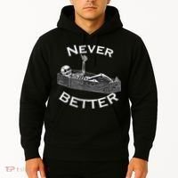 Never Better Skull Skeleton Is In The Coffin Halloween Hoodie thumb 2