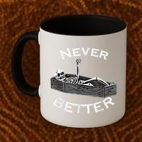 Never Better Skull Skeleton Is In The Coffin Halloween Coffee Mug thumb 2