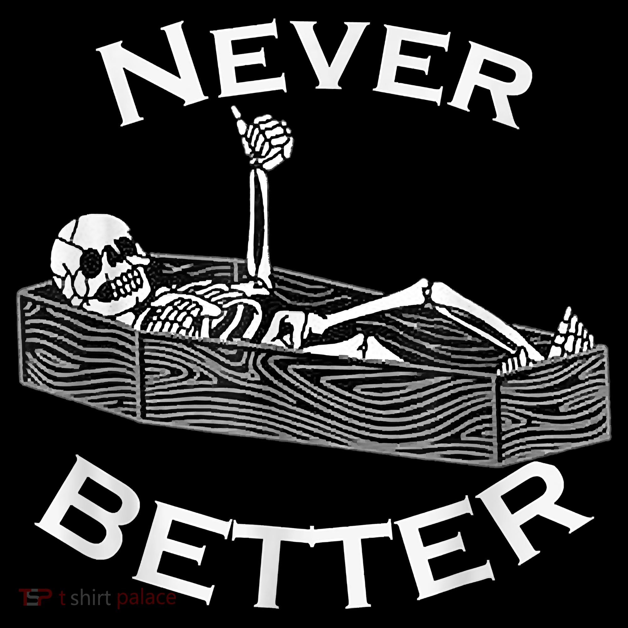 Never Better Skull Skeleton Is In The Coffin Halloween Women's Hoodie