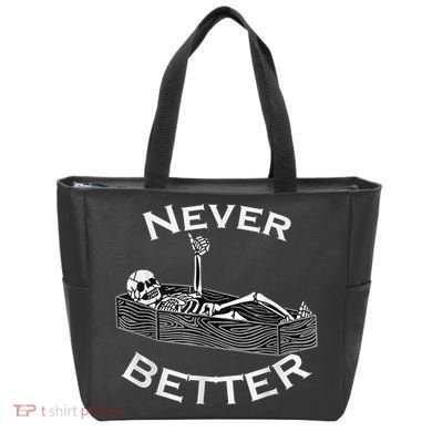 Never Better Skull Skeleton Is In The Coffin Halloween Tote Bag