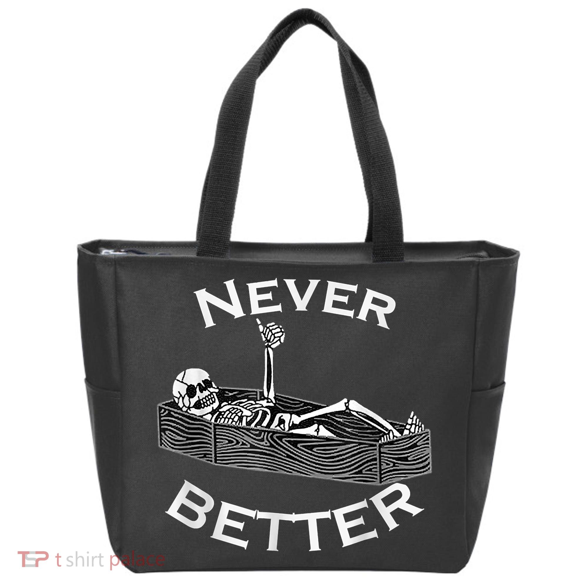 Never Better Skull Skeleton Is In The Coffin Halloween Tote Bag