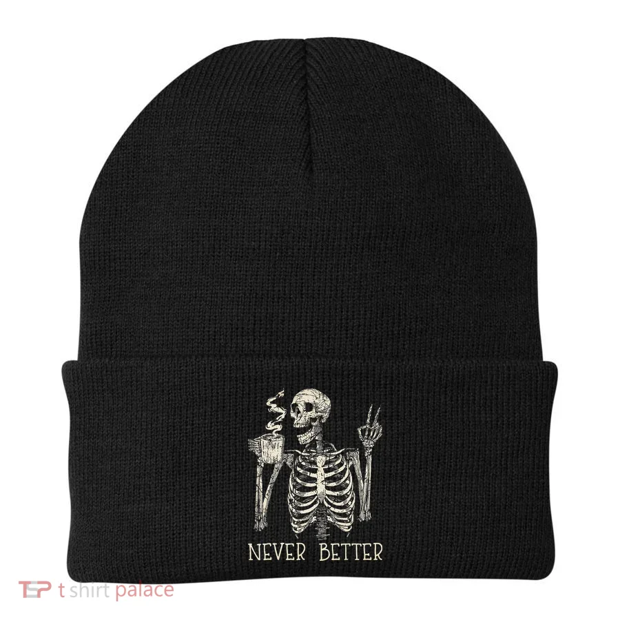 Never Better Skeleton Drinking Coffee Halloween Party Beanie