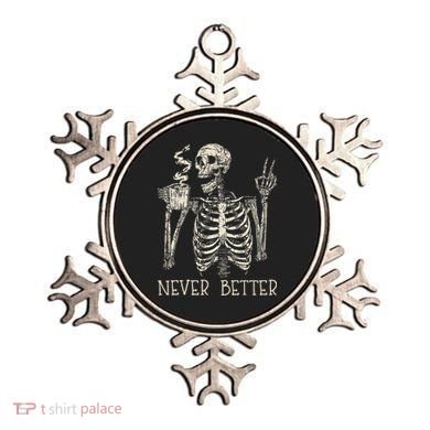 Never Better Skeleton Drinking Coffee Halloween Party Ornament