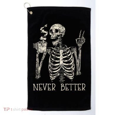 Never Better Skeleton Drinking Coffee Halloween Party Golf Towel