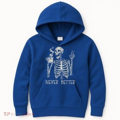 Never Better Skeleton Drinking Coffee Halloween Party Kids Hoodie