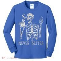 Never Better Skeleton Drinking Coffee Halloween Party Kids Long Sleeve Shirt thumb 0