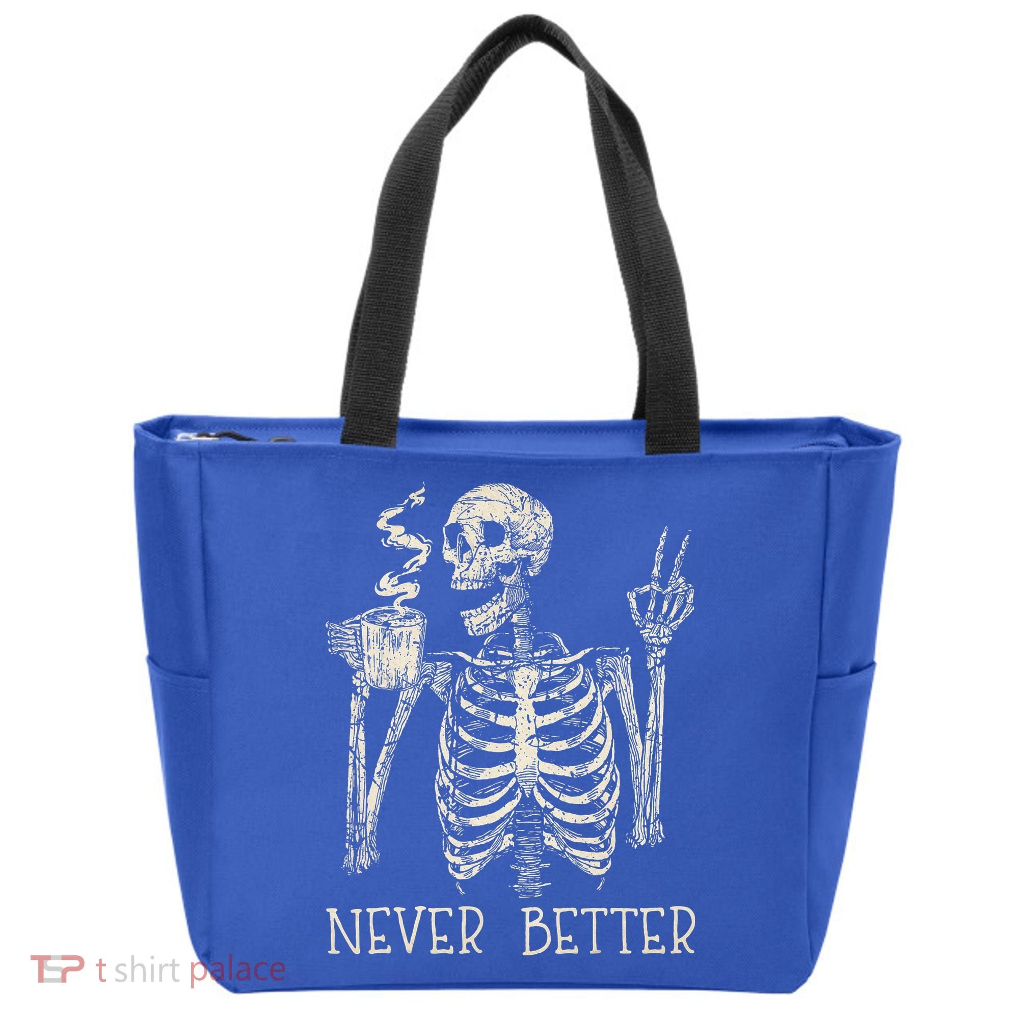 Never Better Skeleton Drinking Coffee Halloween Party Tote Bag