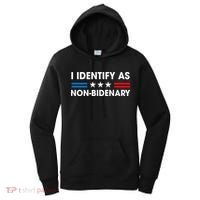 Non Bidenary Shirt I Identify As Non Bidenary Anti Biden American US Flag Women's Hoodie thumb 0