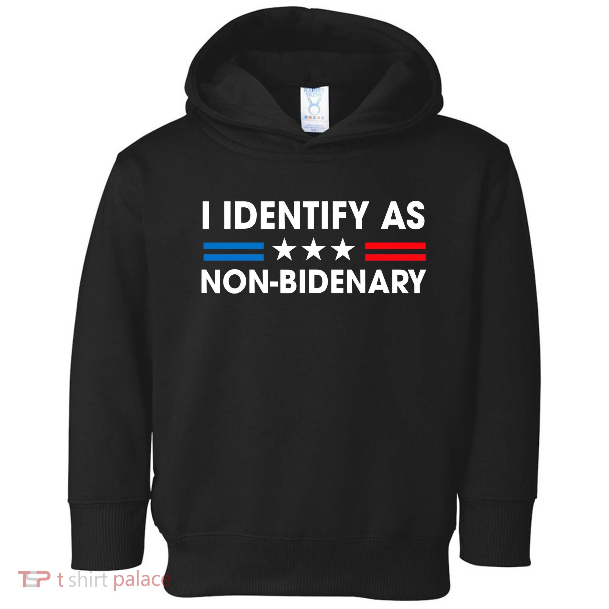 Non Bidenary Shirt I Identify As Non Bidenary Anti Biden American US Flag Toddler Hoodie