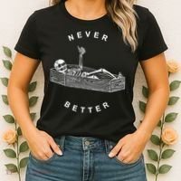 Never Better Skull Skeleton In The Coffin Halloween Women's T-Shirt thumb 2